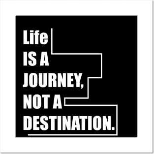 Life is a journey, not a destination. Posters and Art